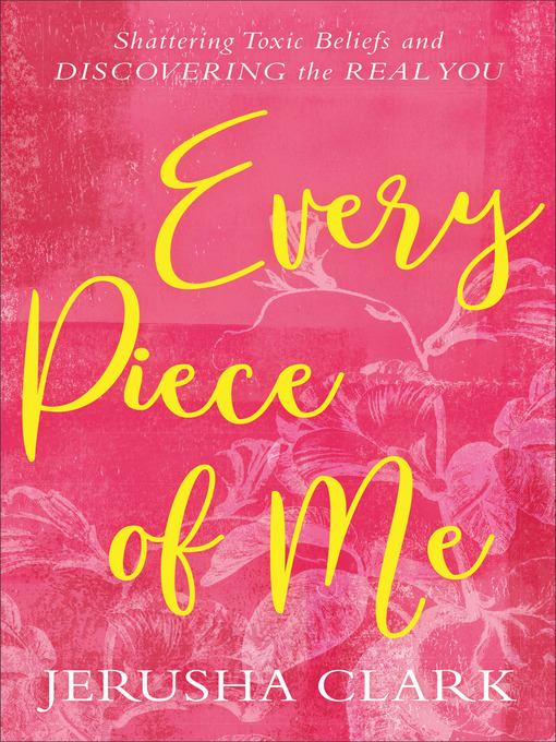 Title details for Every Piece of Me by Jerusha Clark - Available